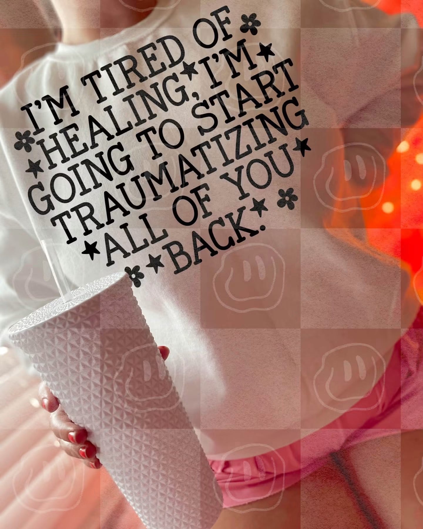 I'm Tired Of Healing I'm Going To Start Traumatizing All Of You Back
