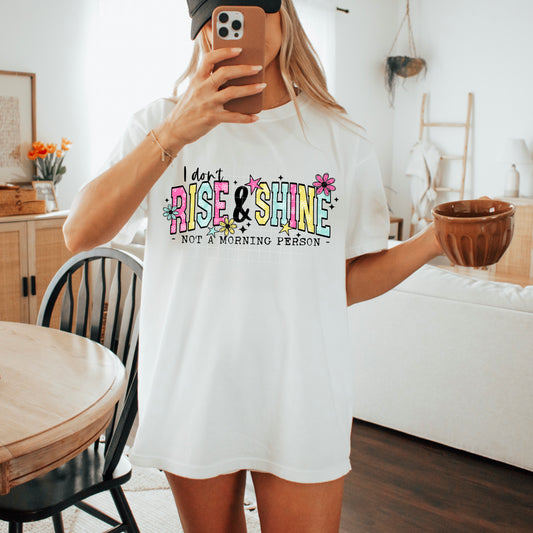 I Don't Rise & Shine (Not a Morning Person)