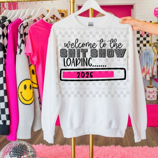 Welcome to the Shit Show Loading 2026