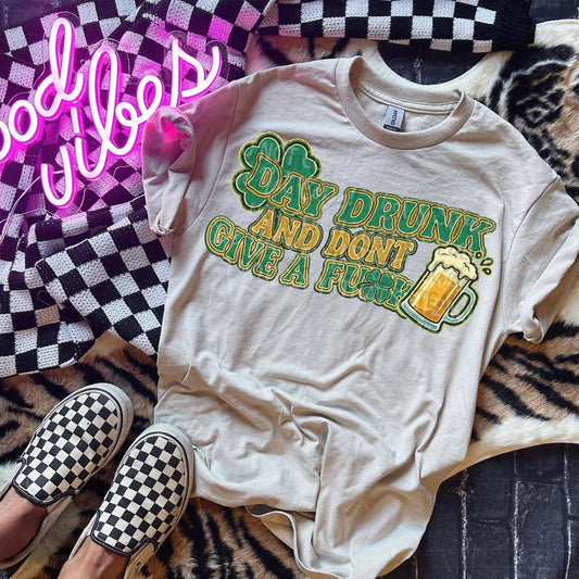 Day Drunk and Don't Give a F*ck