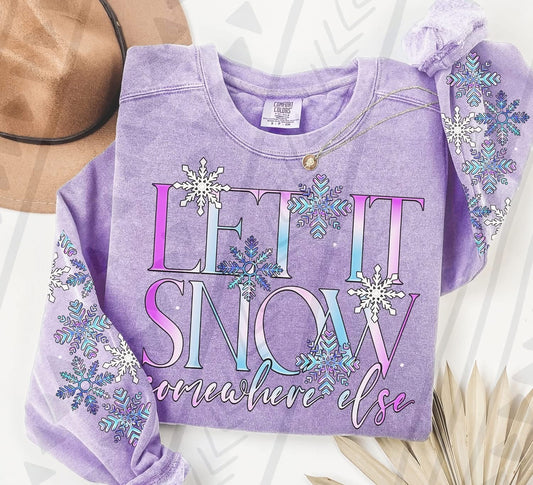 Let It Snow Somewhere Else