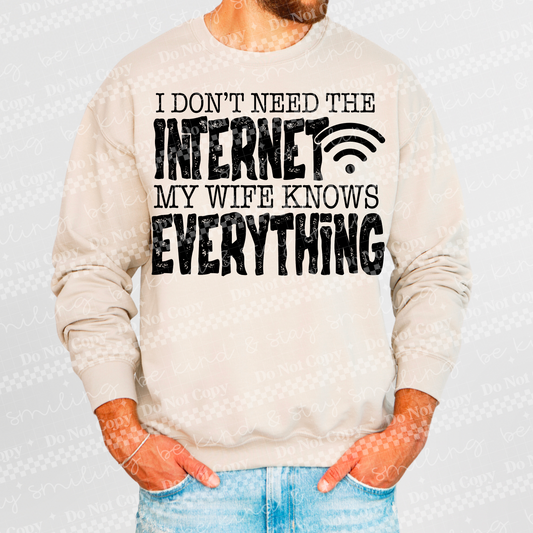 I Dont Need The Internet My WIFE
