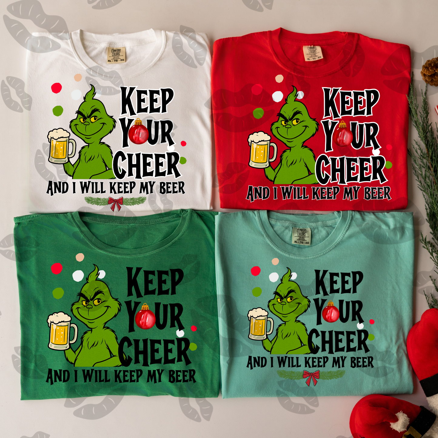 Keep Your Cheer And I Will Keep My Beer