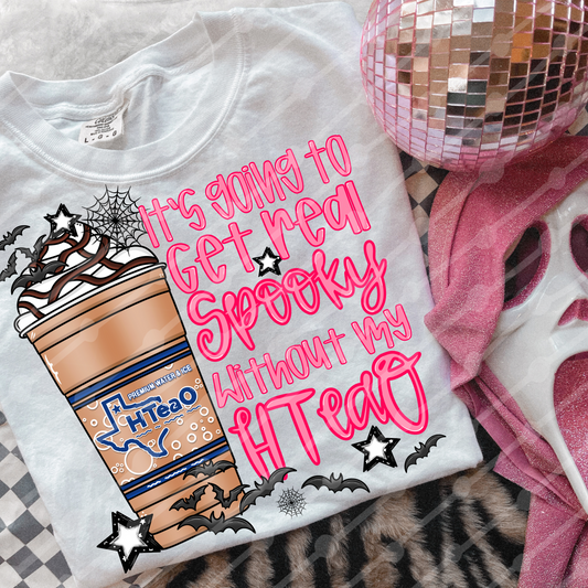 Real Spooky Without My HTea