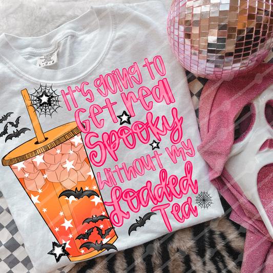 Real Spooky Without My Loaded Tea