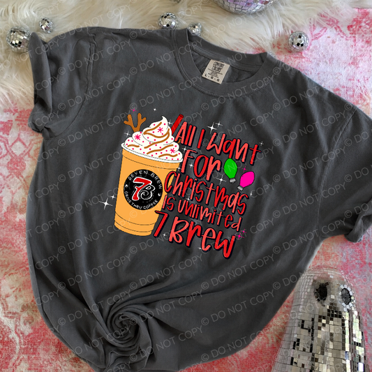 All I Want For Christmas Is Unlimited 7 Brew