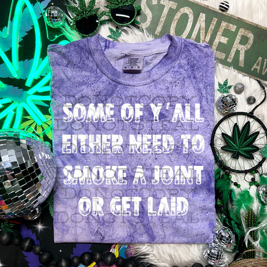 Get Laid or Smoke
