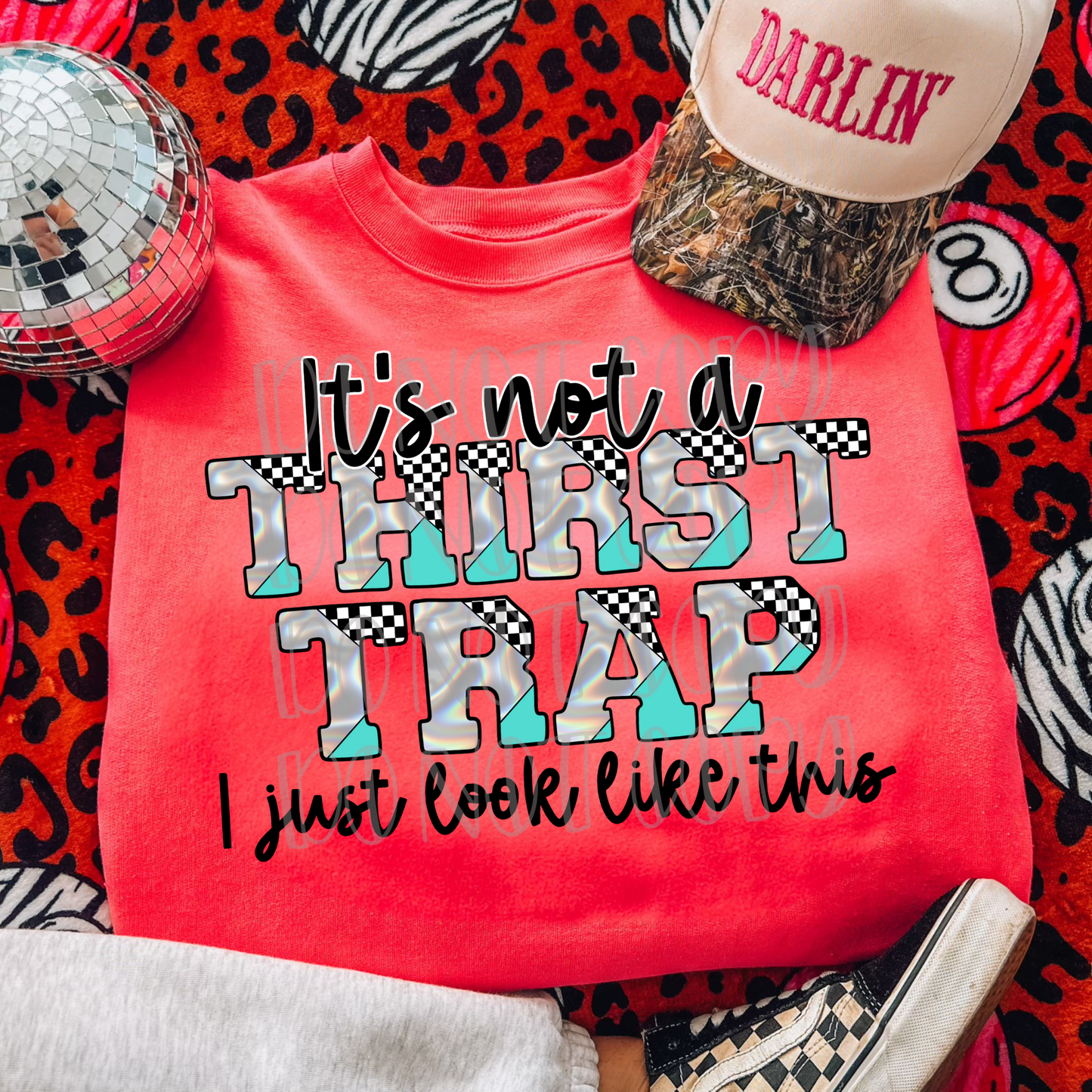 It's Not a Thirst Trap I Just Look Like This