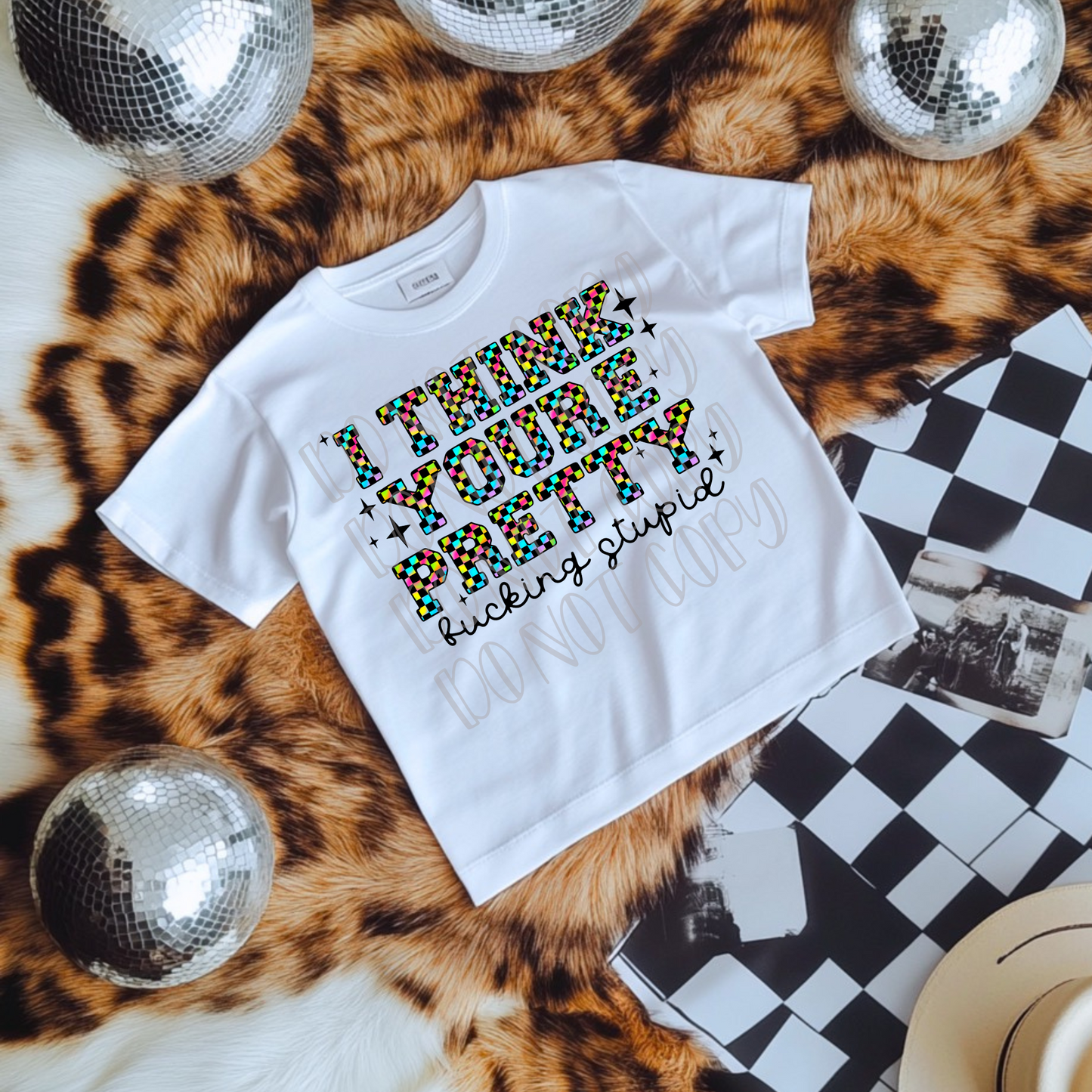 I Think You're Pretty Fucking Stupid