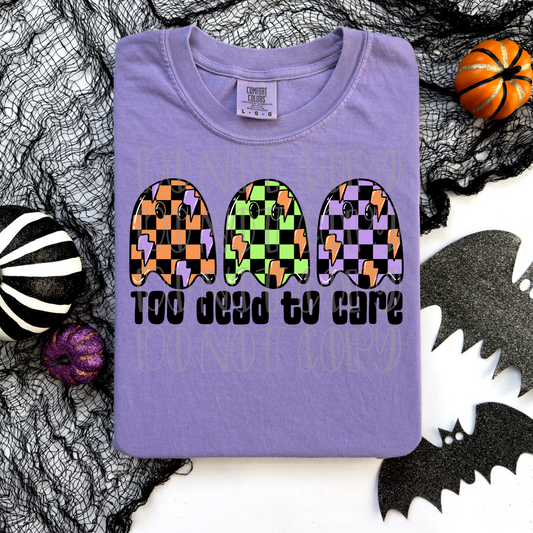 Too Dead To Care