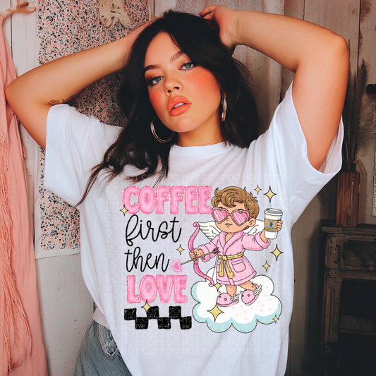 Coffee First Then Love Dutch