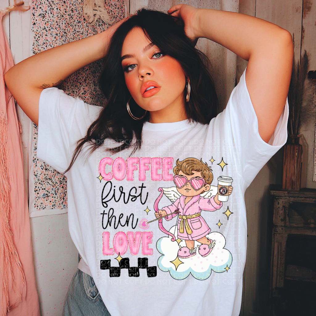 Coffee First Then Love 7B