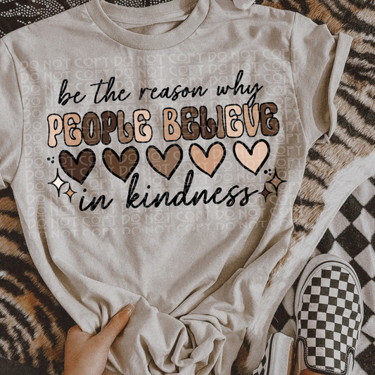 Be the Reason People Believe in Kindness