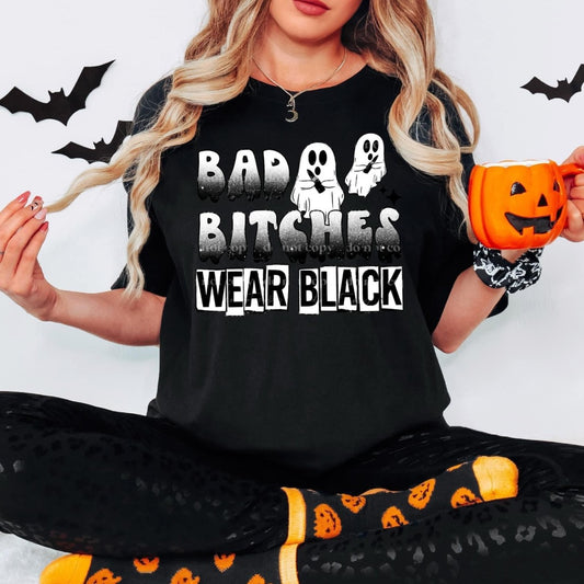 Bad Bitches Wear Black