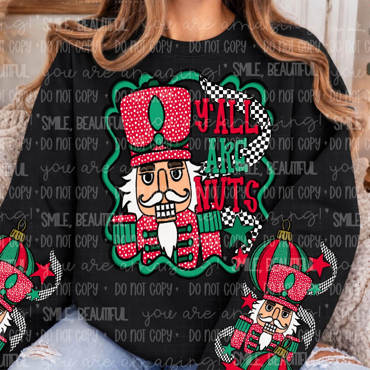 Y'all Are Nuts Nutcracker with sleeves DTF transfer on black